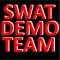 CONGRATULATIONS TO OUR SWAT DEMO TEAM!