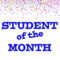 STUDENT OF THE MONTH - MARCH - CONGRATULATIONS